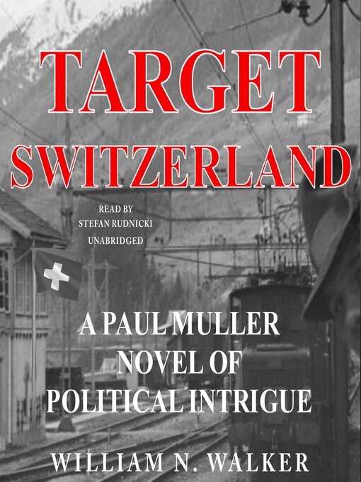Title details for Target Switzerland by William N. Walker - Wait list